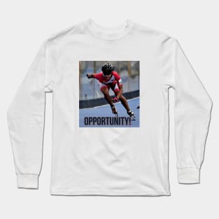 Opportunity! Long Sleeve T-Shirt